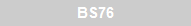 BS76
